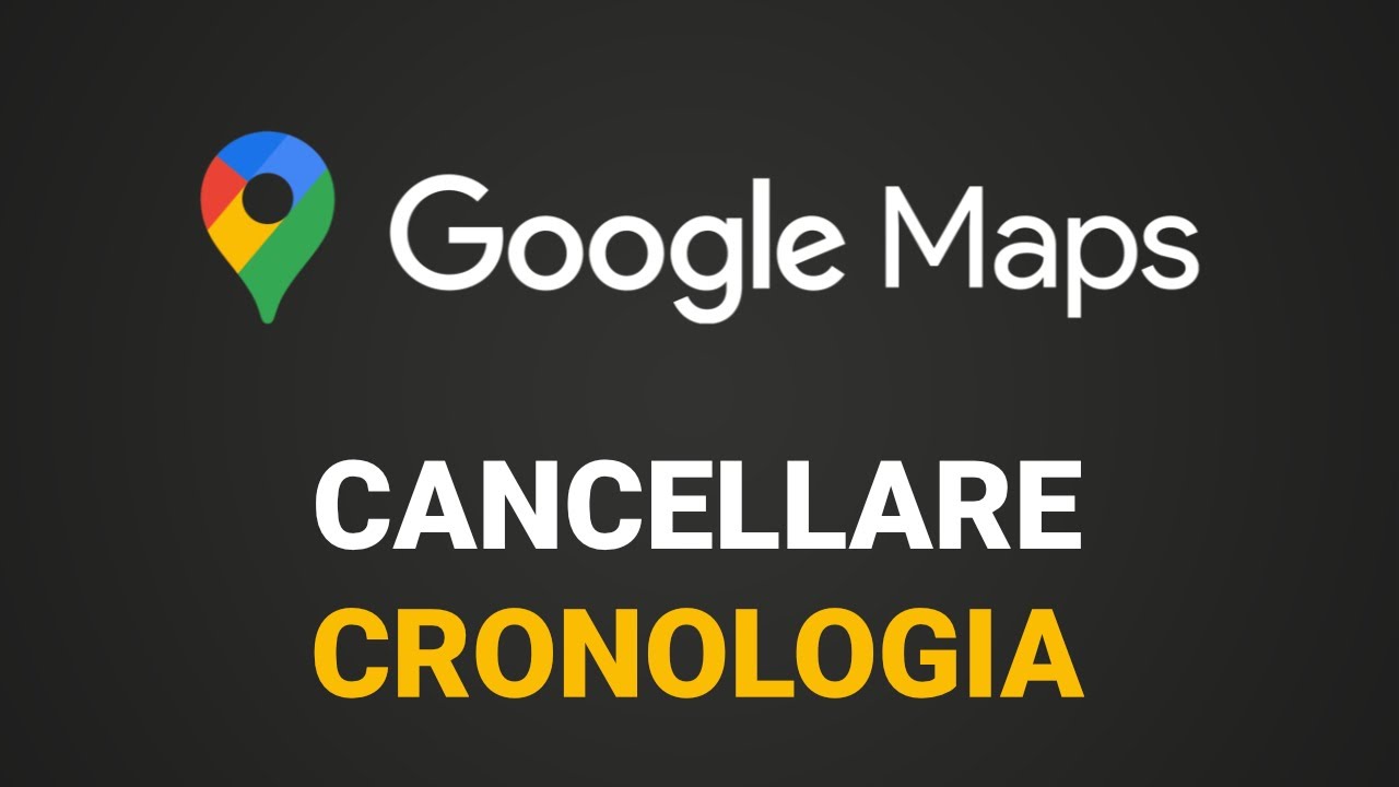 Come cancellare la cronologia di google maps in pochi semplici passi 1 come cancellare la cronologia di google maps